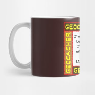 Geocacher Lost Mind Mug